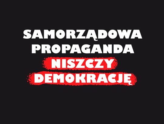 Propagandowe media samorządowe niszczą lokalną demokrację