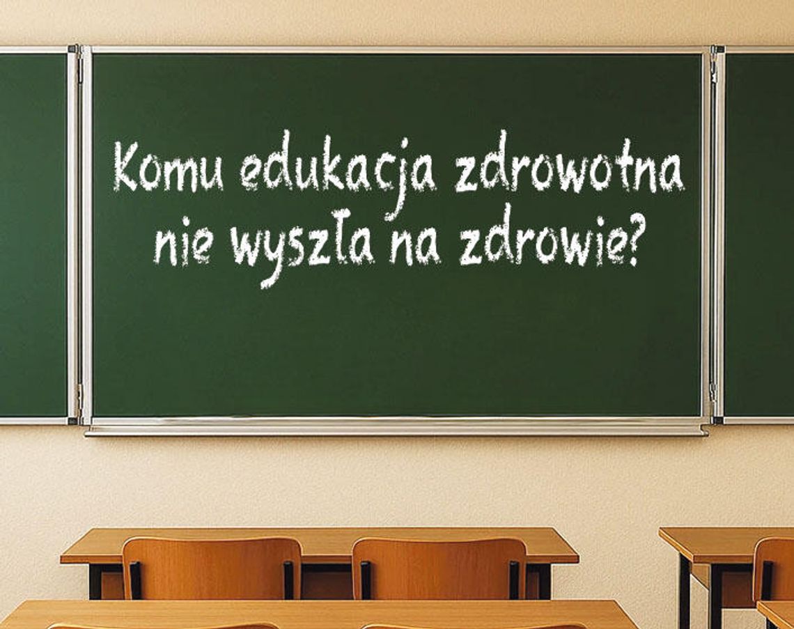 Komu edukacja zdrowotna  nie wyszła na zdrowie?